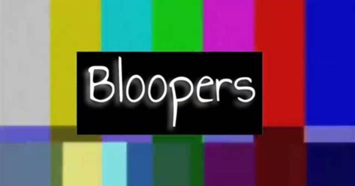 What Does Bloopers Mean?