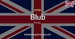 What Does Blub Mean?