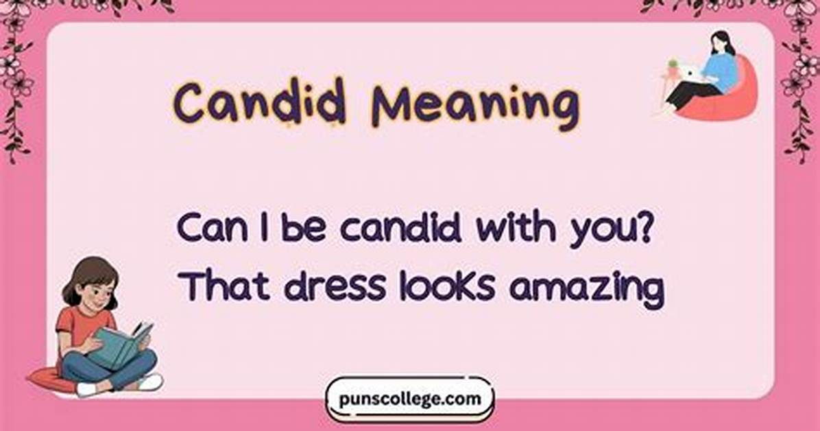 What Does Candid Mean