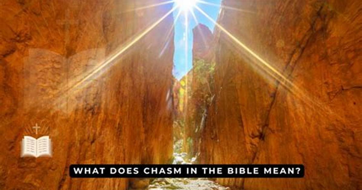 What Does Chasm Mean