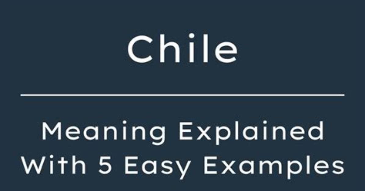 What Does Chilo Mean?