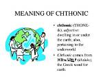What Does Chthonic Mean?