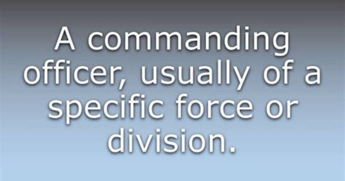 What Does Commandant Mean?