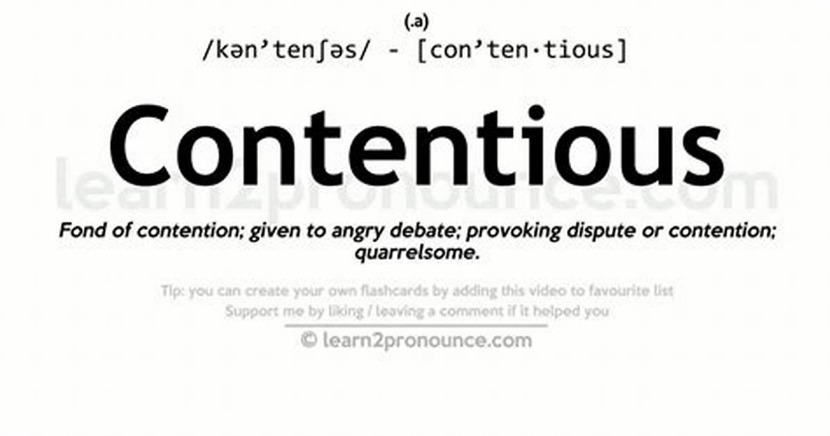 What Does Contentious Mean