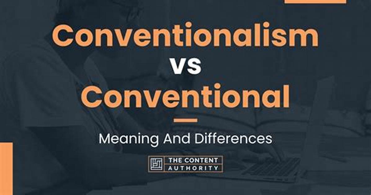 What Does Conventional Mean