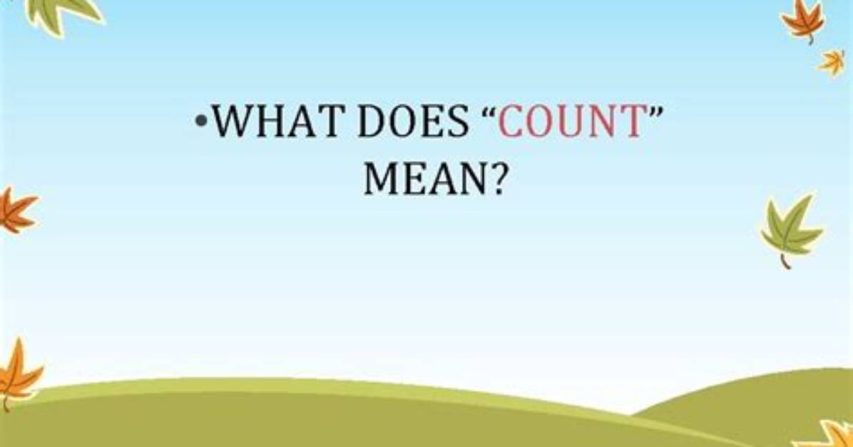 What Does Count Mean