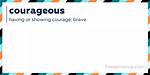 What Does Courageous Mean