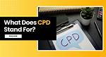 What Does Cpd Stand For
