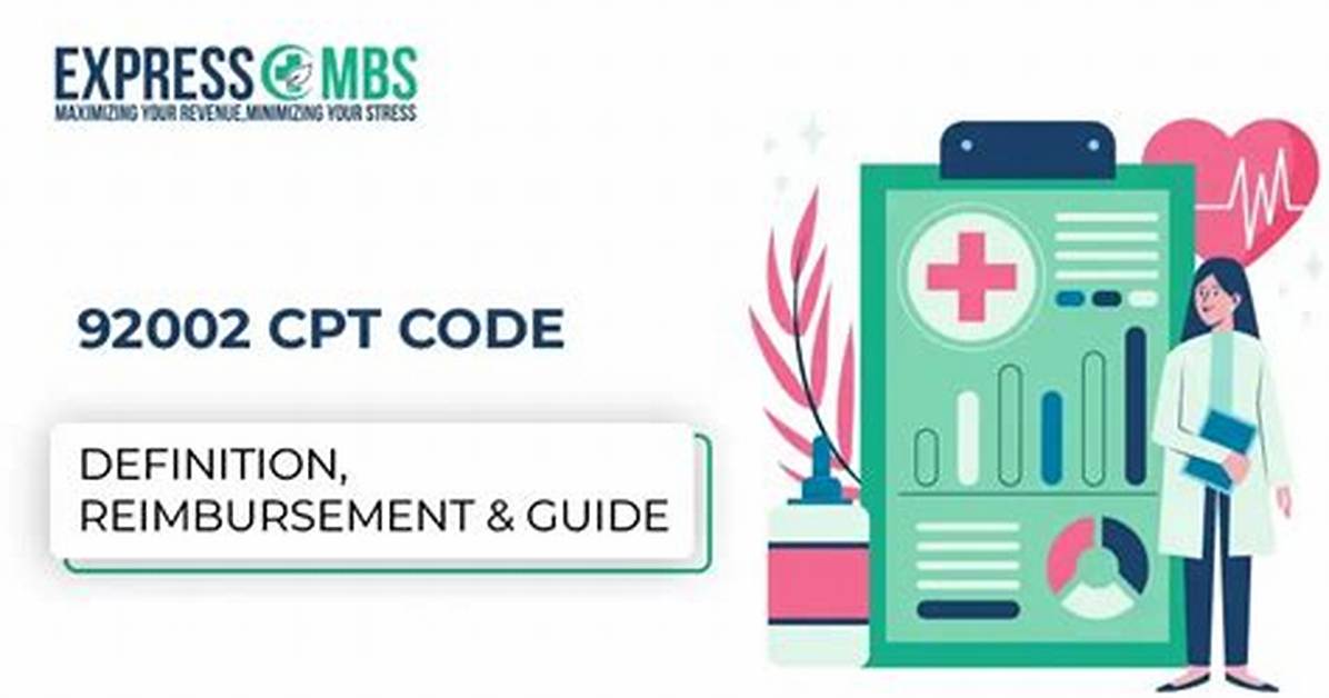 What Does Cpt Code 92002 Mean? Check This out | 92002 Cpt Code