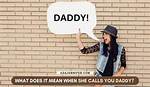What Does Daddy Yo Mean?