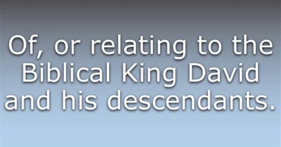What Does Davidic Mean?