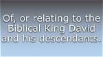 What Does Davidic Mean?