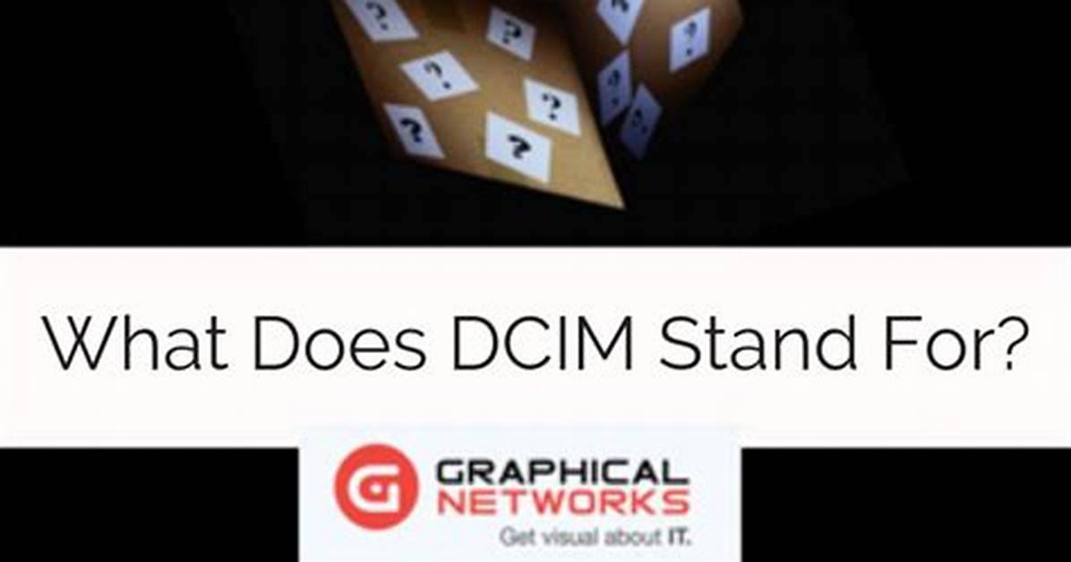 What Does Dcim Stand for?