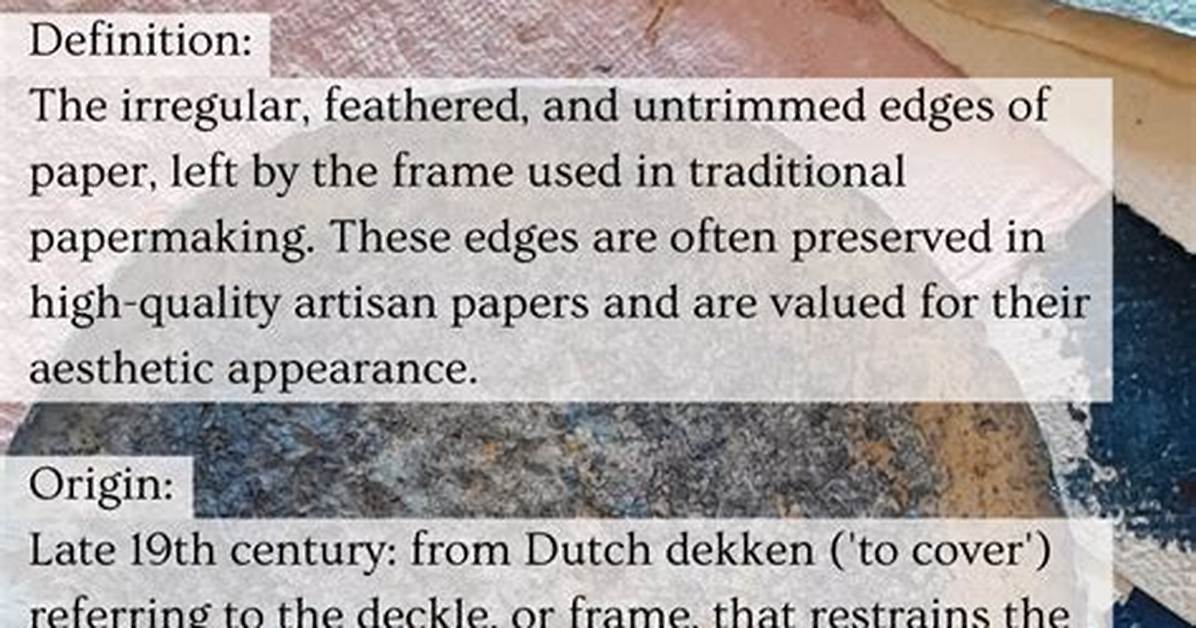 What Does Deckle Edge Mean?