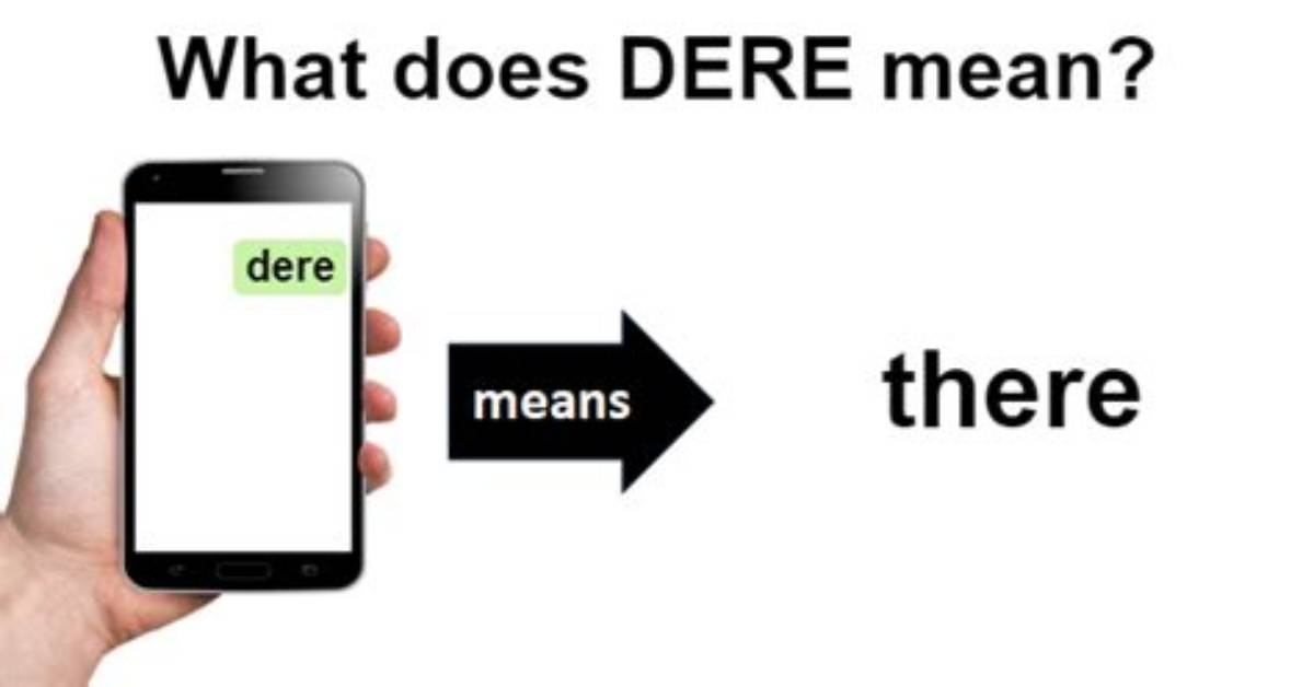 What Does Dere Mean?