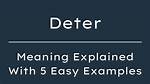 What Does Deter Mean