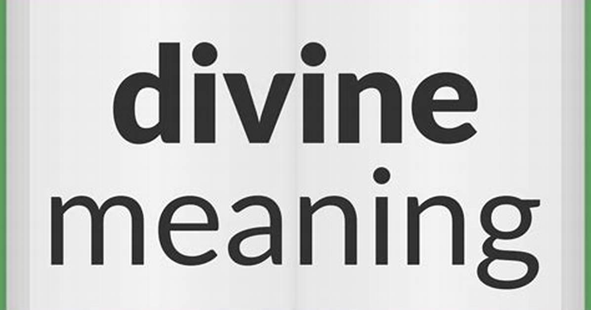 What Does Devine Mean