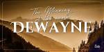 What Does Dewayne Mean?