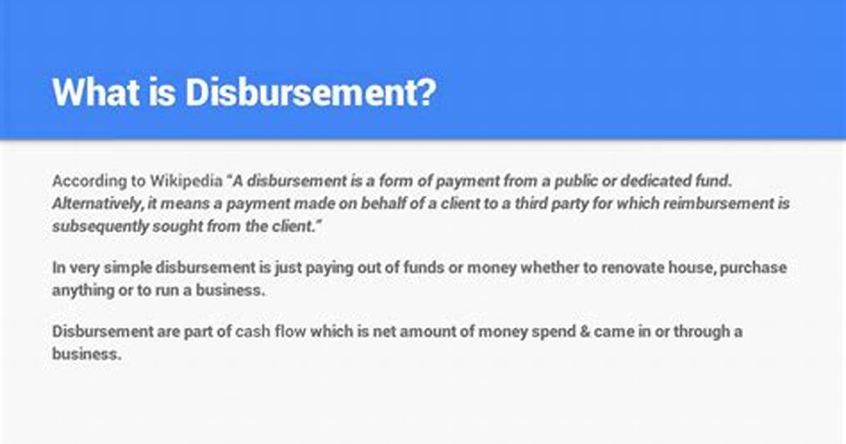 What Does Disbursed Mean?