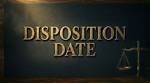 What Does Disposition Date Mean?