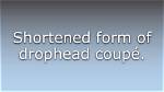 What Does Drophead Mean?
