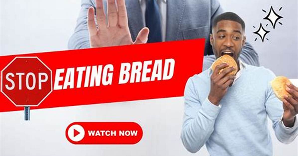 What Does Eating Bread Do?