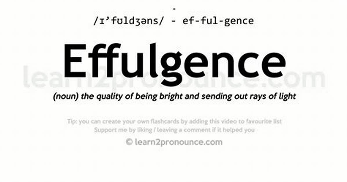 What Does Effulgence Definition?