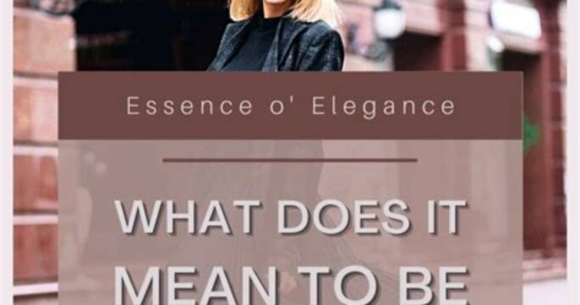 What Does Elegant Mean