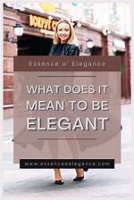 What Does Elegant Mean