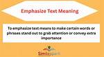 What Does Emphasize a Text Mean?