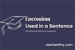 What Does Encomium Do?