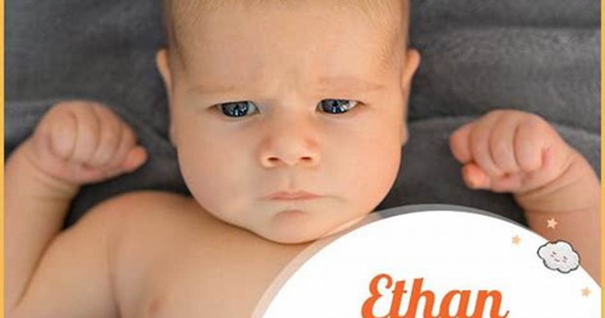 What Does Ethan Mean?