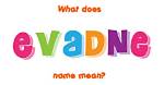 What Does Evadne Mean?