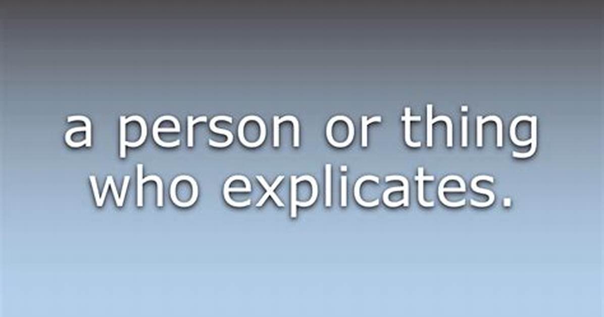 What Does Explicator Mean?