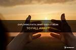What Does Falling Away'' Mean?