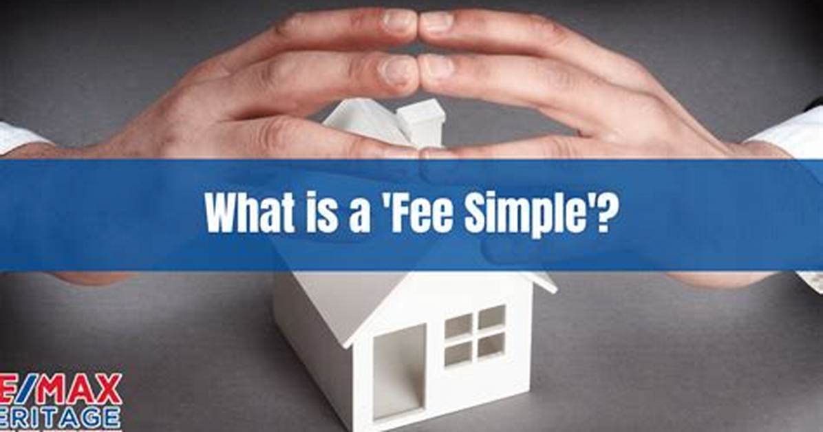 What Does Fee Simple Mean