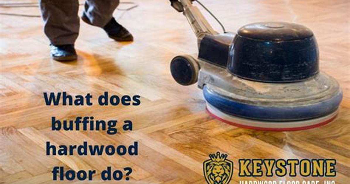 What Does Floor Buffing Do