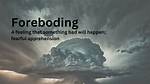 What Does Foreboding Mean
