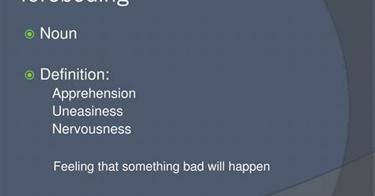 What Does Foreboding Means