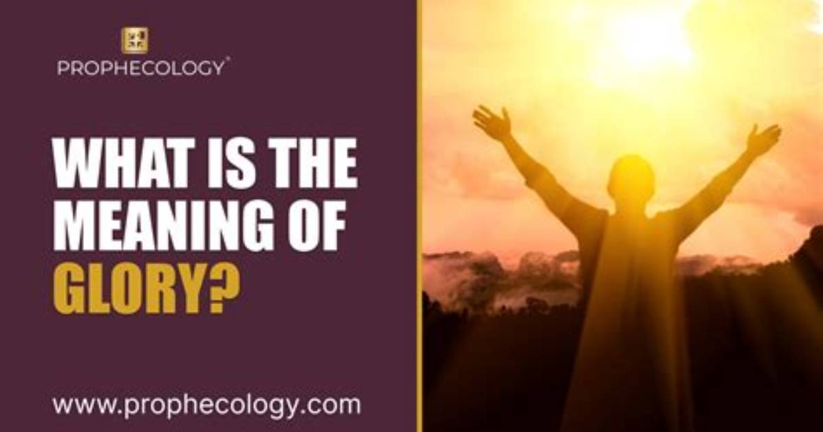 What Does Glory Mean?