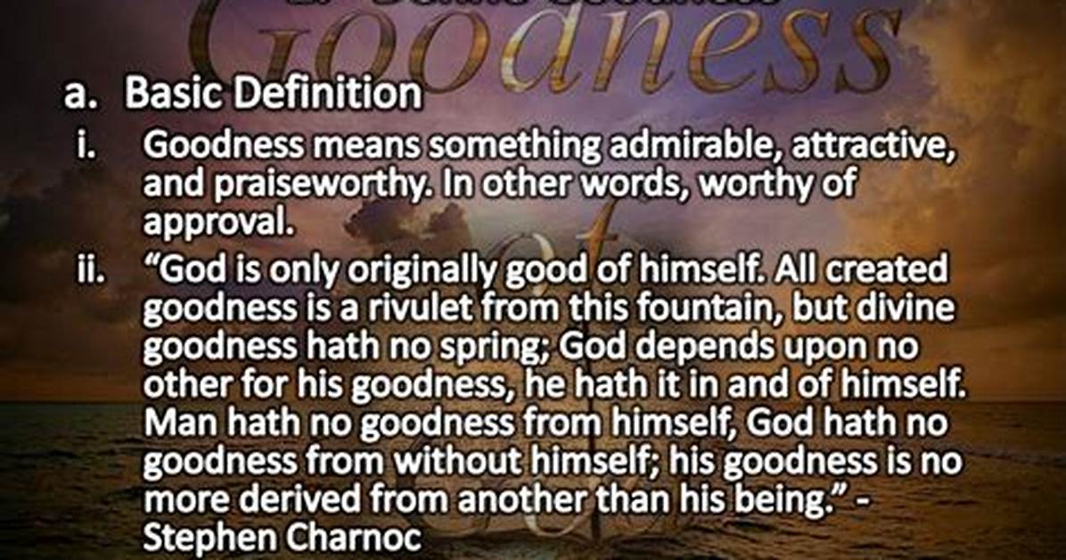 What Does Goodness Mean?
