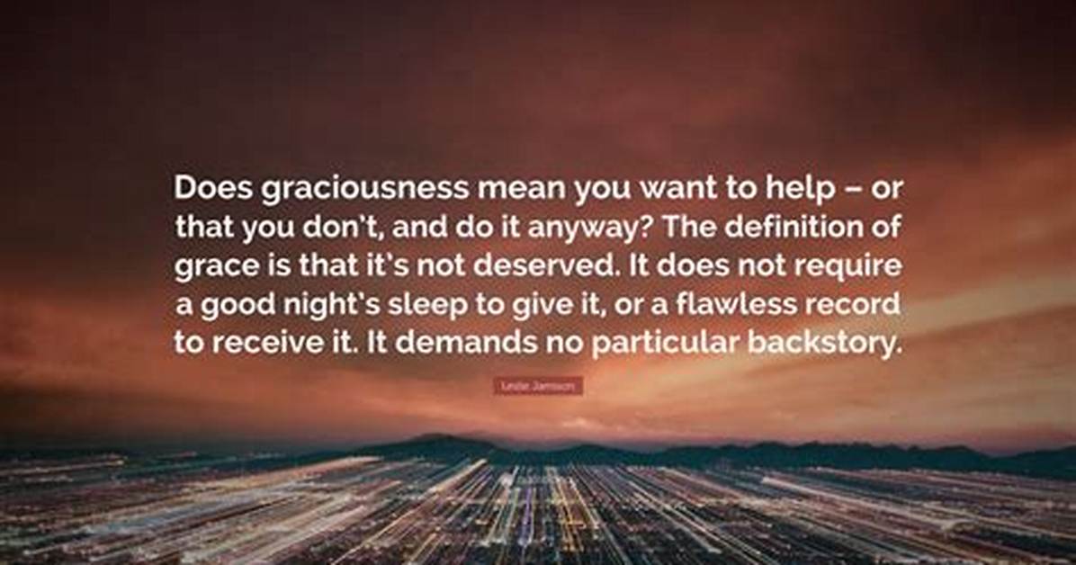 What Does Graciousness Mean?
