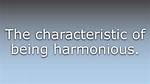 What Does Harmoniousness Mean?