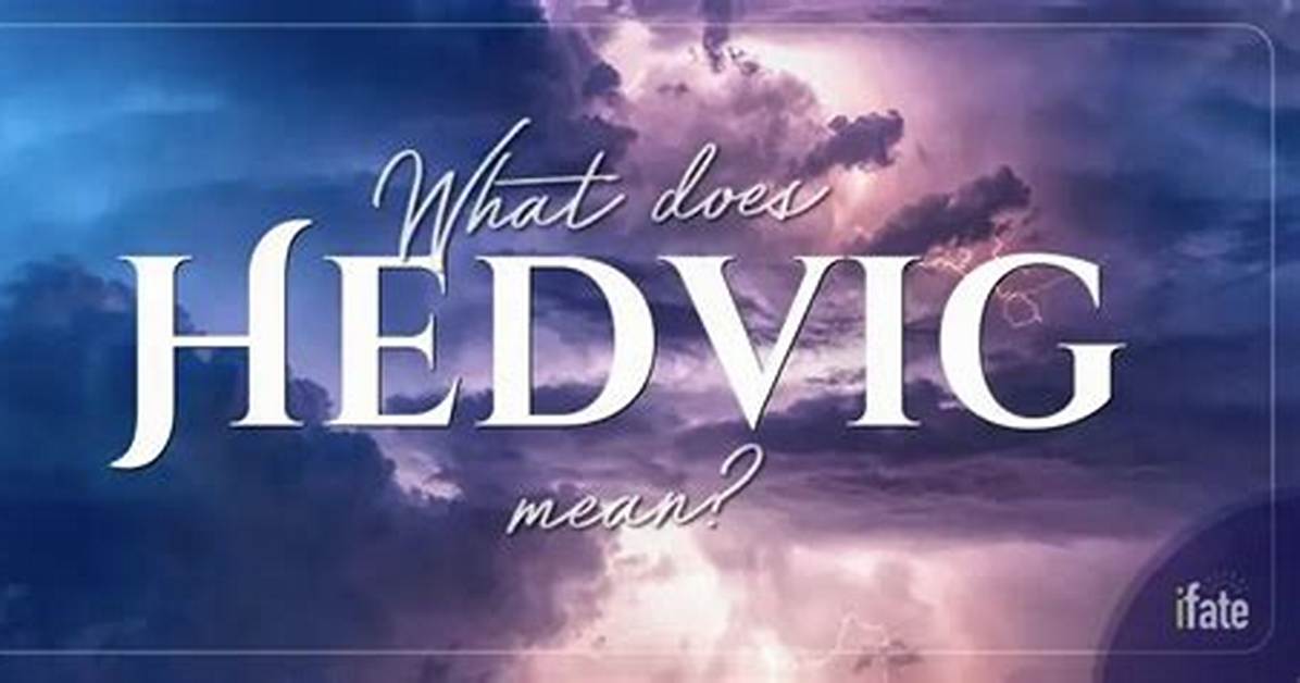 What Does Hedvig Mean?