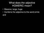 What Does Homeric Mean?
