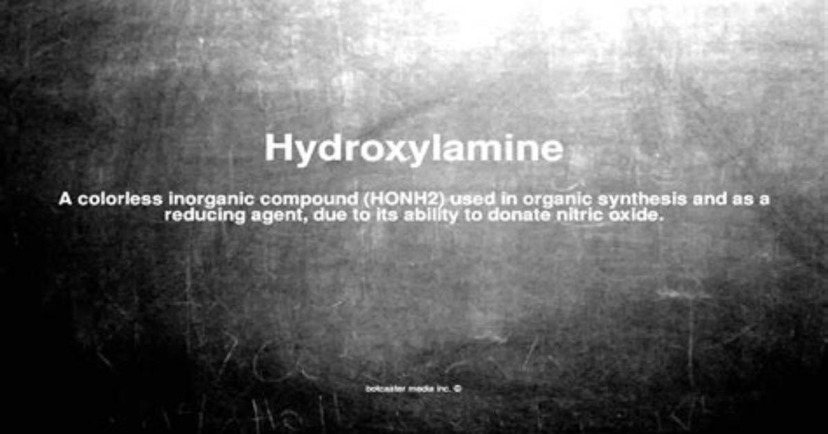 What Does Hydroxylamine Mean?