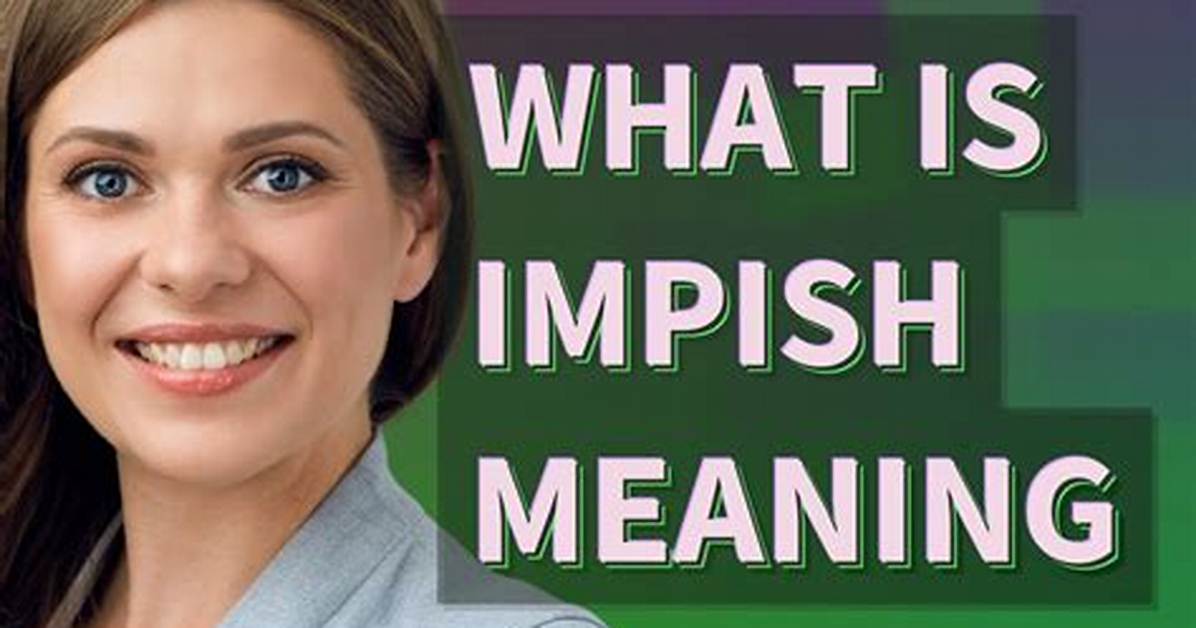 What Does Impish Mean?