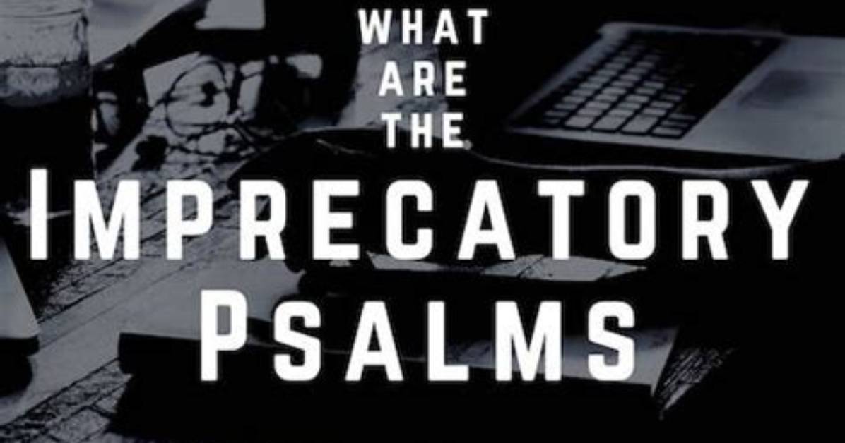 What Does Imprecatory Mean?