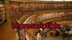 What Does Imprescriptible Meaning?