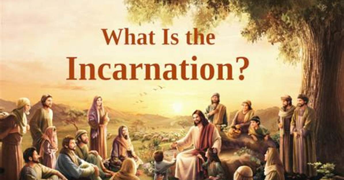 What Does Incarnation Mean